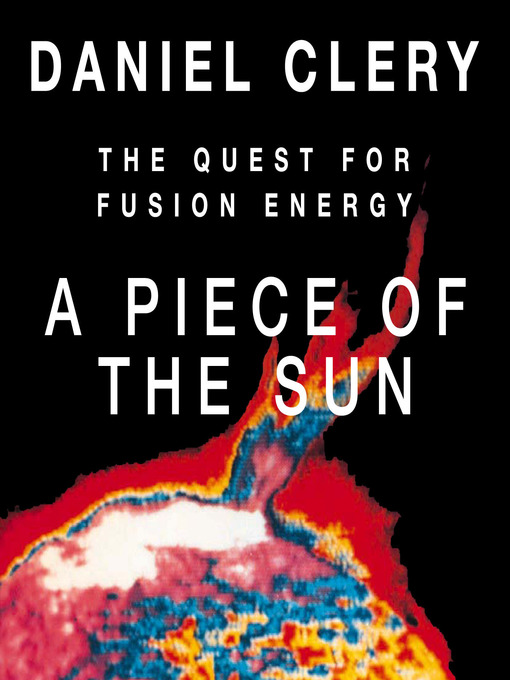 Title details for A Piece of the Sun by Daniel Clery - Available